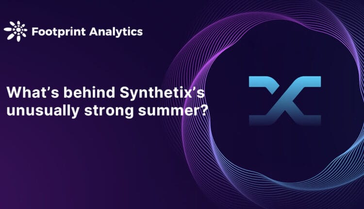 What’s behind Synthetix (SNX) unusually strong summer?